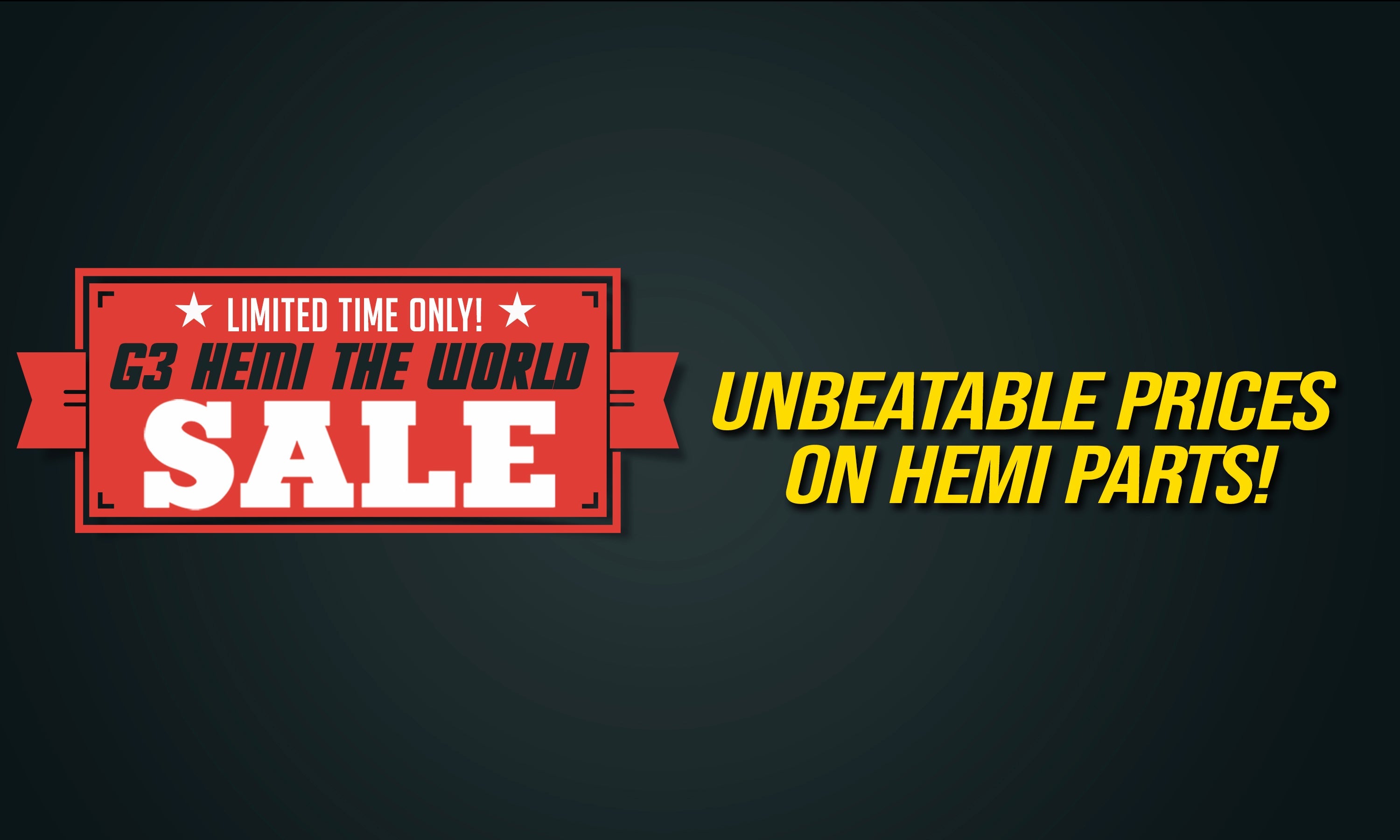 Gen 3 Hemi the World Sale!